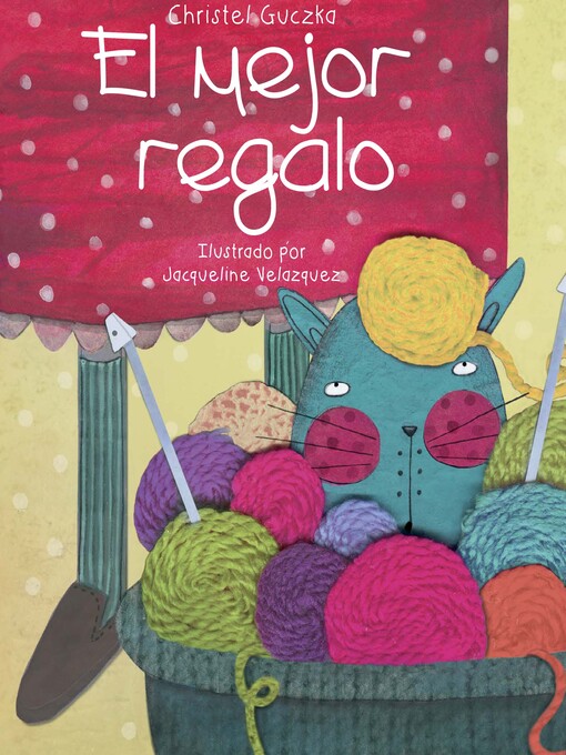 Title details for El mejor regalo (The Best Gift) by Christel Guczka - Available